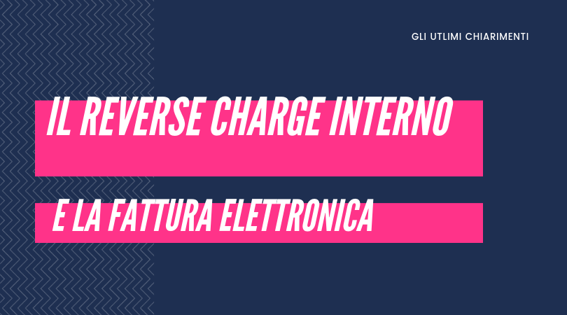 Il reverse charge interno: l'autofattura deve essere elettronica?