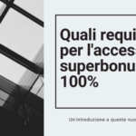 Quali requisiti per l'accesso al superbonus al 110%